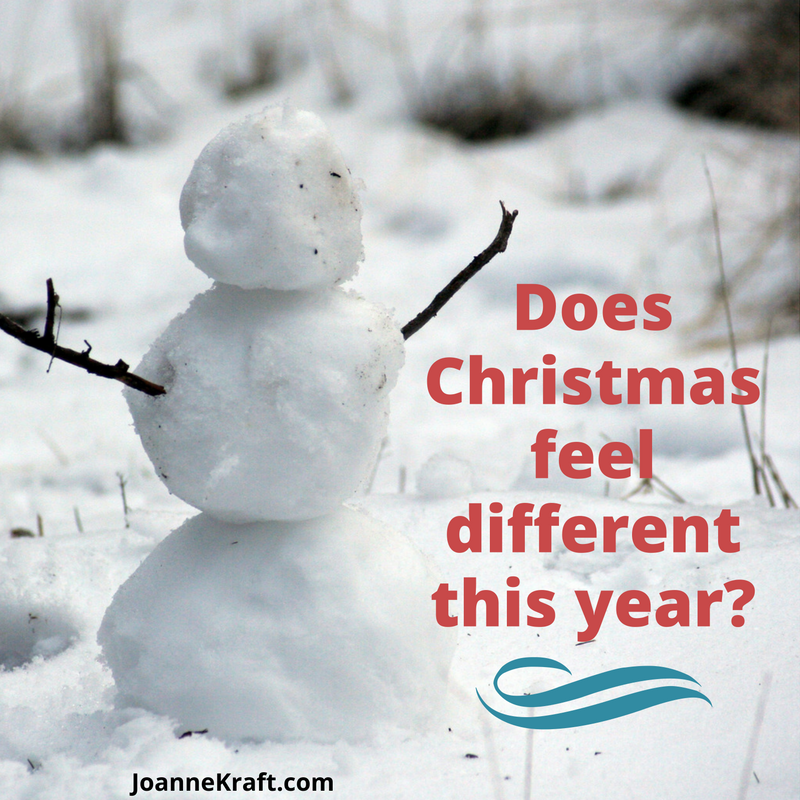 Does Christmas Feel Different? Joanne Kraft